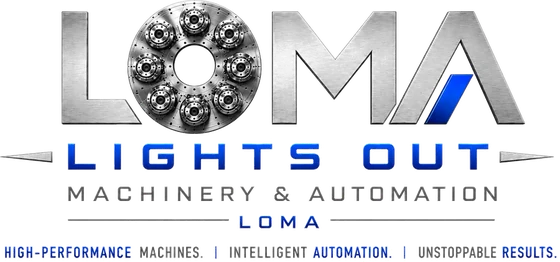 Lights Out Machinery & Automation (LOMA)